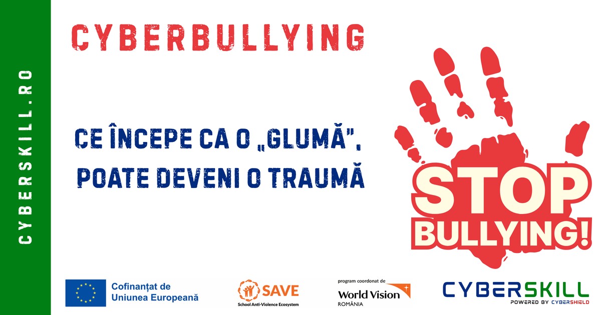 Creativ simplu pe fundal alb cu o urma de mana rosie pe care scrie Stop Bullying. Pe poza mai sunt scrise mesajele Cyberbullying si Ce incepe ca o gluma poate deveni o trauma.