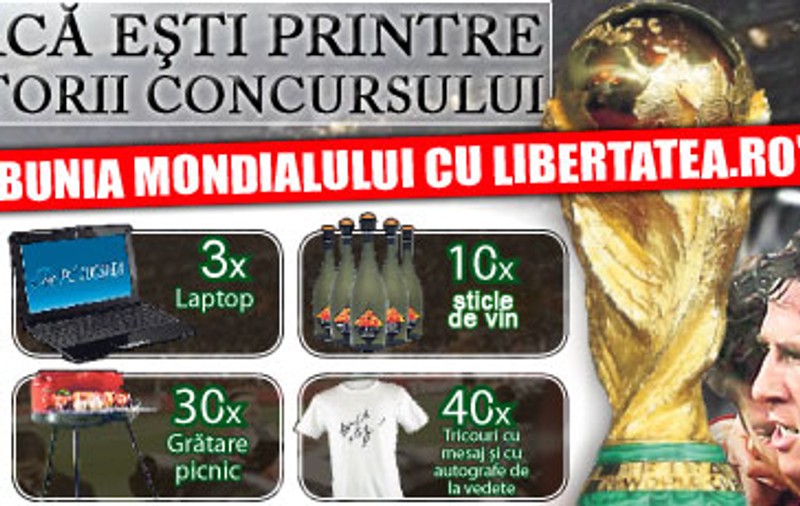 Află dacă eşti printre câştigătorii concursului "Trăieşte nebunia Mondialului cu Libertatea.ro"