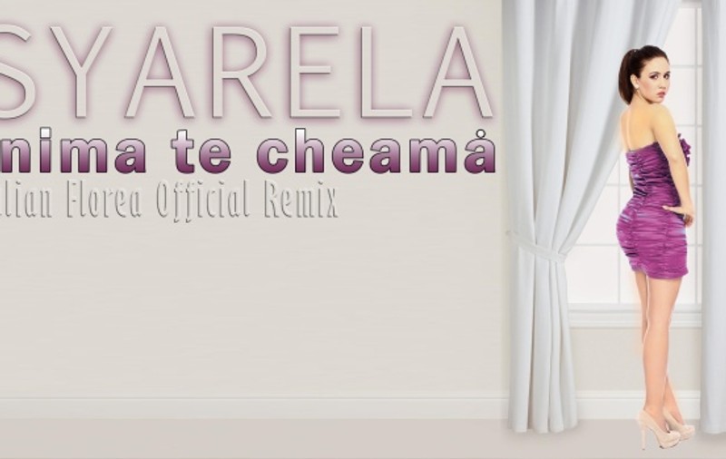 Syarela, cântăreaţa - manechin: "Inima te cheamă" (Official Remix)
