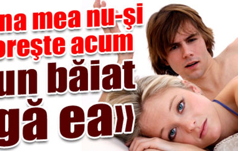 «Prietena mea nu-şi mai doreşte acum nici un băiat lângă ea»