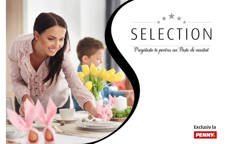 Un Paște cu gust de sărbătoare – Descoperă rafinamentul Selection de la PENNY