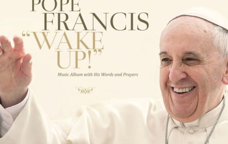 Papa Francisc lansează un album de rock progresiv. Ascultă aici piesa "Wake up!" 