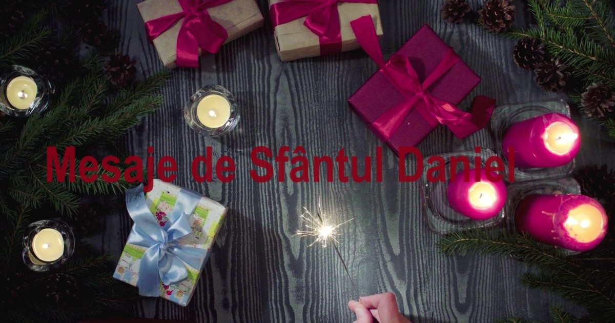 Mesaje de Sfântul Daniel. Cele mai frumoase urări de la mulți ani