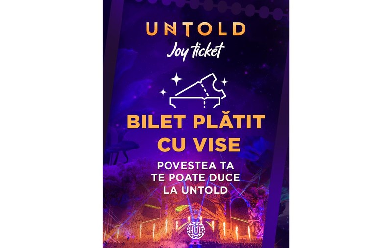 UNTOLD lansează Joy Ticket: biletul plătit cu vise, pentru cei care își doresc să ajungă la festival