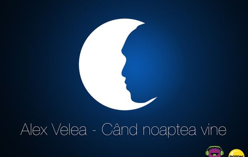 PIESA ASTA VA FI HIT! Alex Velea face declaraţii de dragoste "Când noaptea vine". Ascultă noua piesă a artistului!