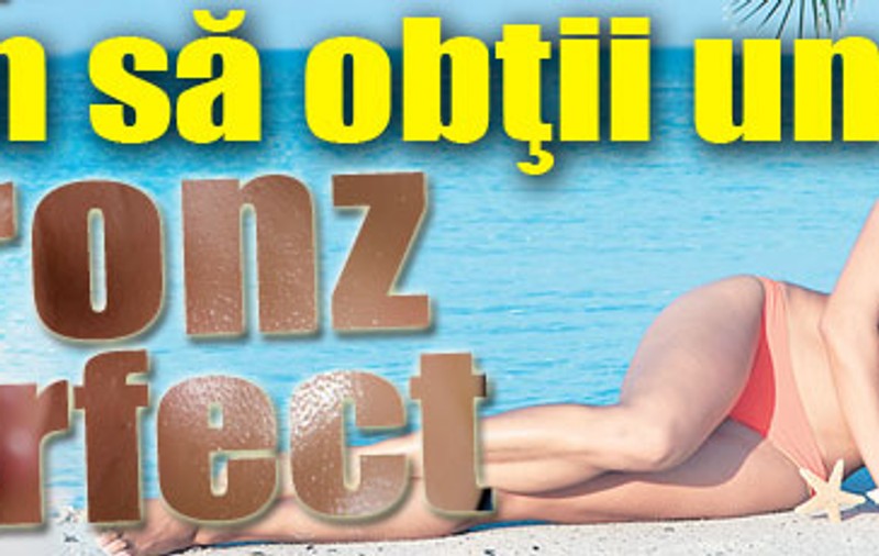 Cum să obţii un bronz perfect
