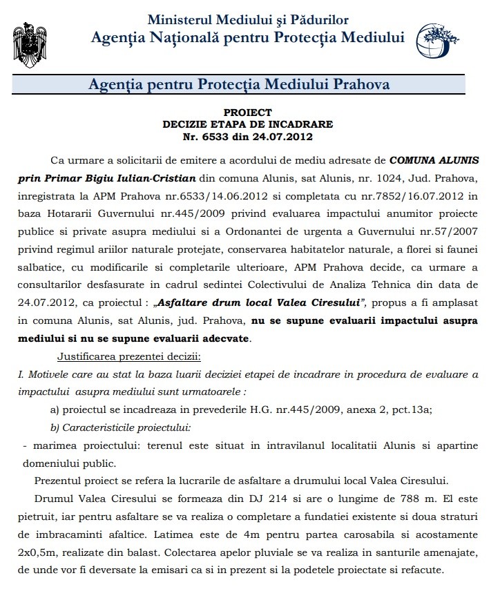 În acordul de mediu drumul Valea Cireșului apare ca având o lungime de 788 de metri