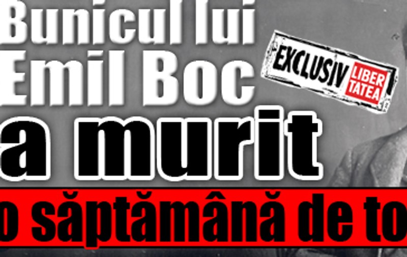 Bunicul lui Emil Boc a murit după o săptămână de tortură!