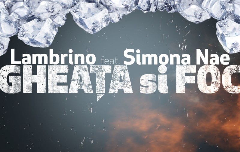 PREMIERĂ LIBERTATEA.RO | LAMBRINO colaborează cu SIMONA NAE și lansează piesa "GHEAȚĂ ȘI FOC"