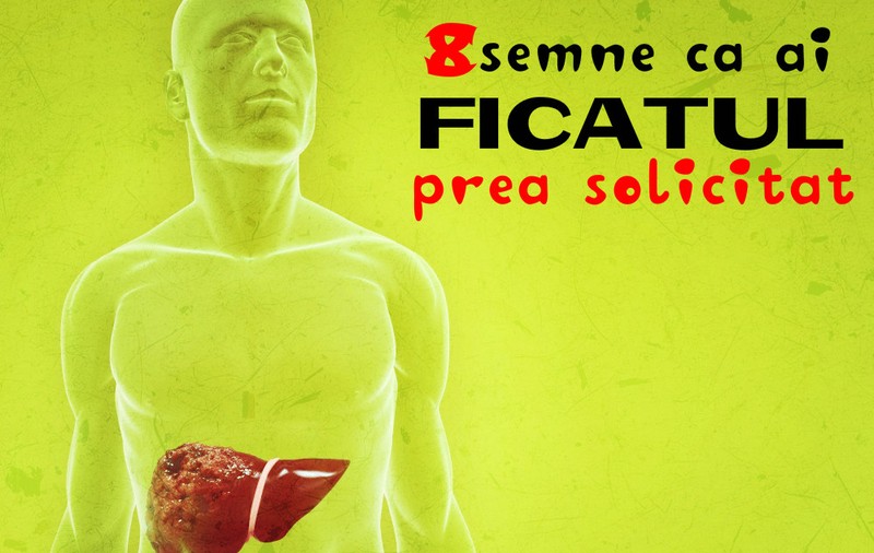 CÂND ESTE FICATUL SUPRASOLICITAT
