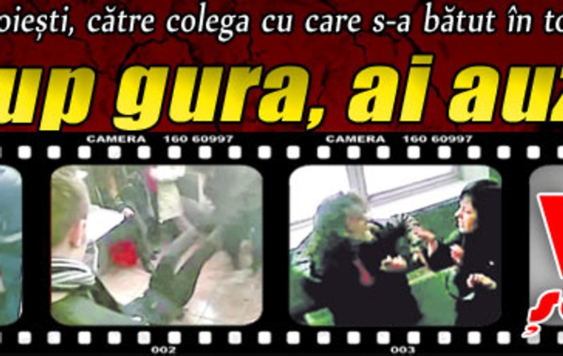 Video şocant / "Îţi rup gura, ai auzit?"