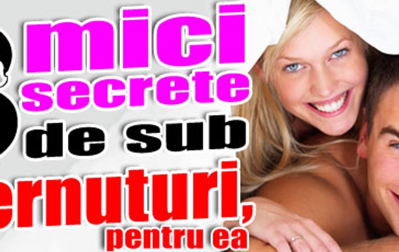 8 mici secrete de sub aşternuturi, pentru ea