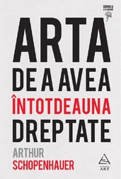 „Arta de a avea întotdeauna dreptate”, Arthur Schopenhauer