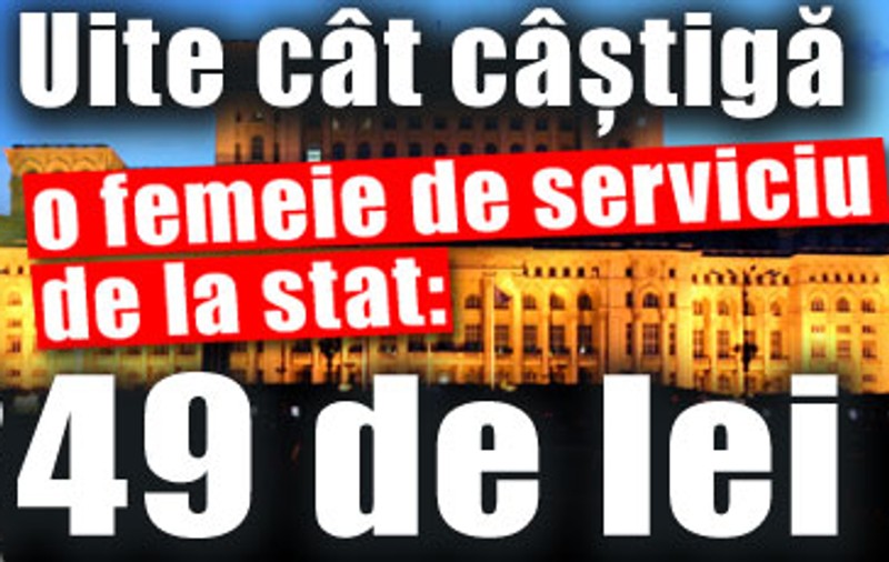 Uite ce salarii au unii bugetari! Femeie de serviciu cu leafă de 3.249 de lei