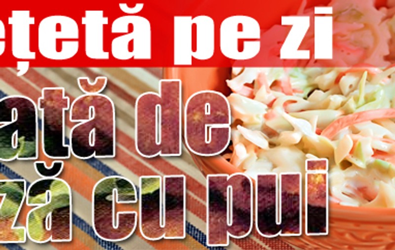 O reţetă pe zi - Salată de varză cu pui