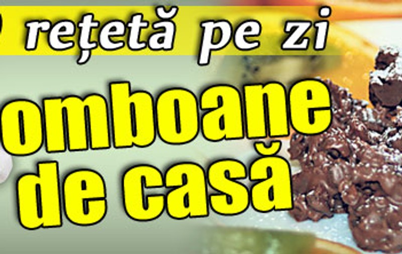 O reţetă pe zi / Bomboane de casă