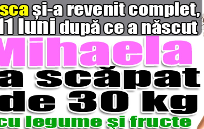 Mihaela a scăpat de 30 kg cu legume şi fructe