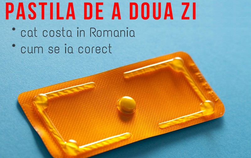 Cât costă pastila de-a doua zi în 2014 şi cum s-o iei corect