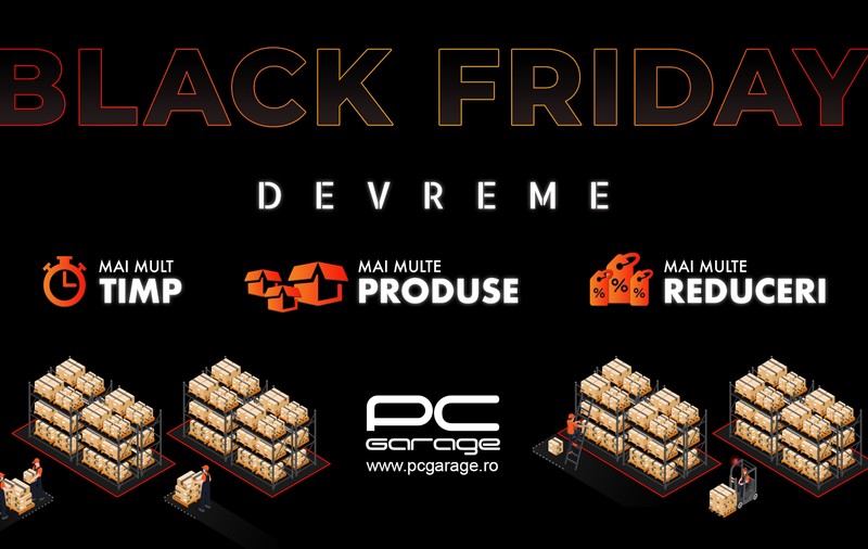 PC Garage anunţă Black Friday „mai devreme”