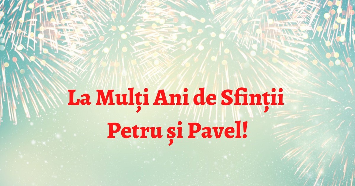 Mesaje de Sfântul Petru și Pavel - mesaje de La Mulți Ani.