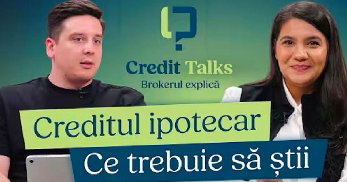 Credit Talks – Brokerul explică