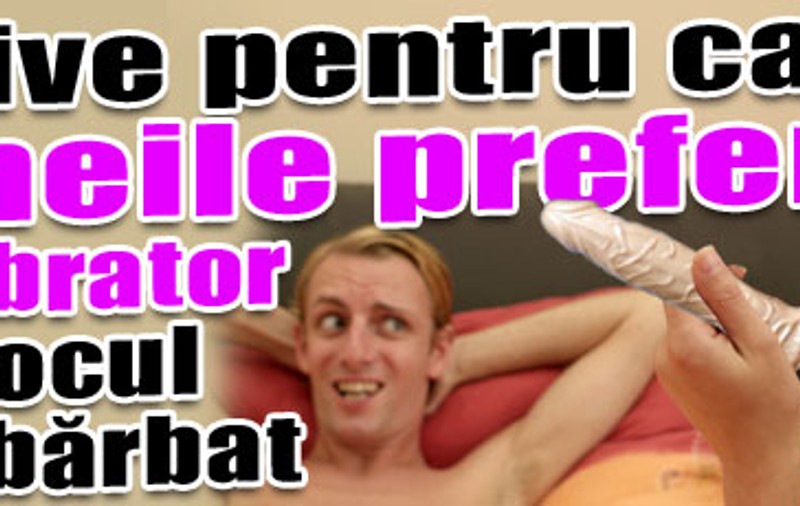 Motive pentru care femeile preferă un vibrator în locul unui bărbat