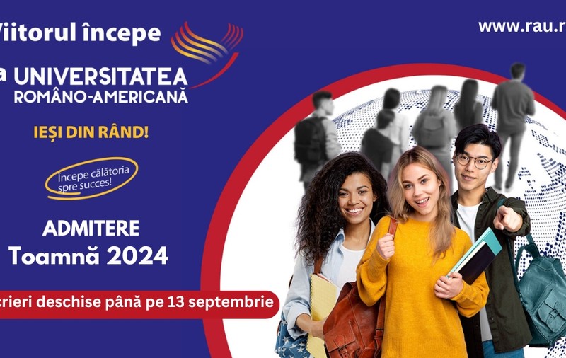 Universitatea Româno-Americană a deschis înscrierile la sesiunea de admitere din toamnă