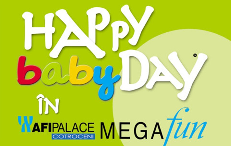 Hai să petrecem o HAPPY baby DAY!