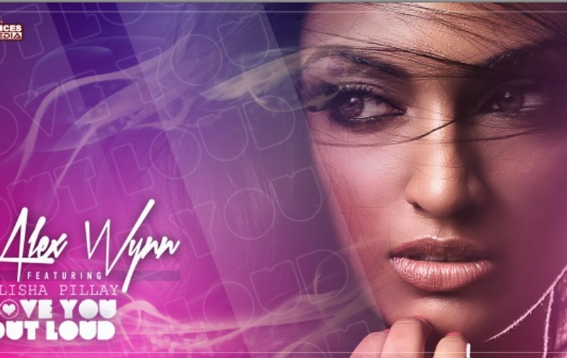 Alex Wynn feat. Alisha Pillay - Love You Out Loud | VIDEO