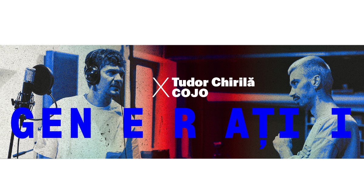 Tudor Chirila v COJO - Generatii