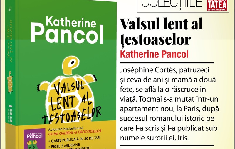”Valsul lent al țestoaselor”, de Katherine Pancol | RECOMANDARE DE CARTE
