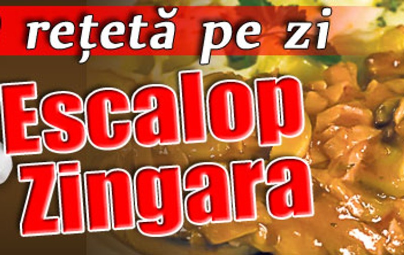 Reţeta zilei: Escalop Zingara