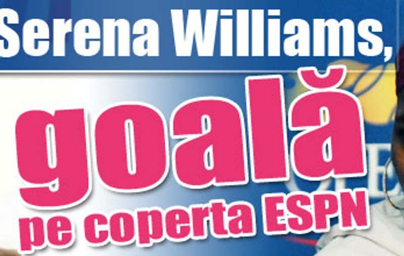 Video / Serena Williams, goală pe coperta ESPN