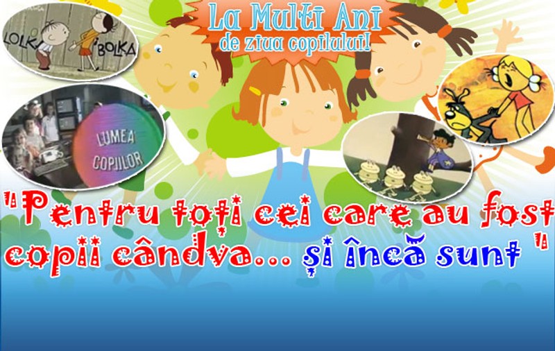 Pentru toţi cei care au fost copii cândva... şi încă sunt