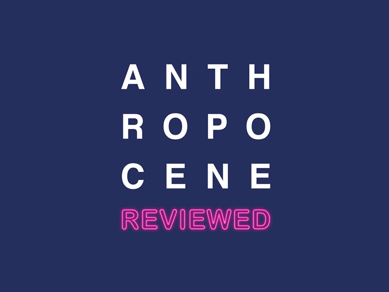 Afiș “Anthropocene Reviewed”