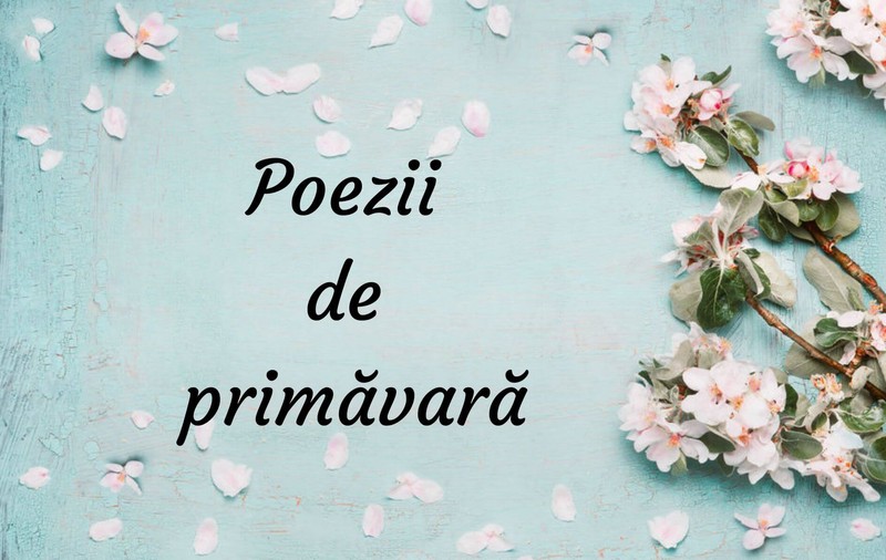 Poezii de primăvară - versuri cu care întâmpini primăvara