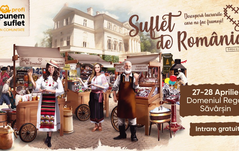 Festivalul Suflet de România adună tot ce ne face bine, pe 27 și 28 aprilie, pe Domeniul Regal de la Săvârșin