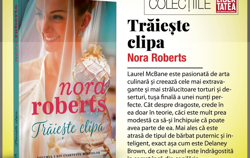 ”Trăiește clipa”, de Nora Roberts | RECOMANDARE DE CARTE