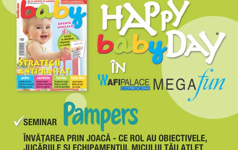 Vino la HAPPY baby DAY si afla cum se dezvolta micul tau campion!
