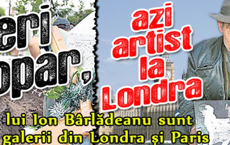 Ieri gropar, azi artist la Londra