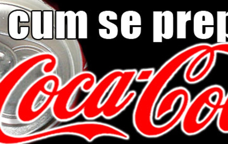Iată cum se prepară Coca-Cola!