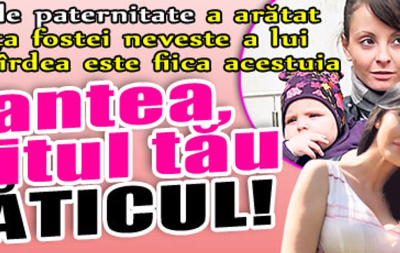 Mantea, iubitul tău e tăticul!