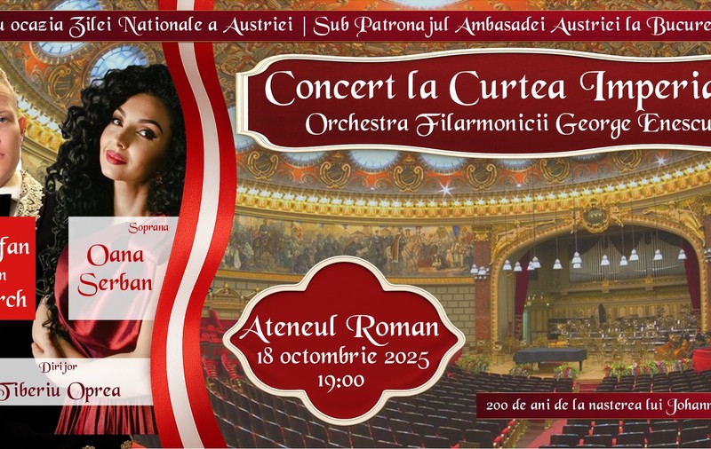 „CONCERT LA CURTEA IMPERIALĂ,” cu tenorul ŞTEFAN von KORCH şi soprana OANA MARIA ŞERBAN, pe 18 octombrie la ATENEUL ROMÂN