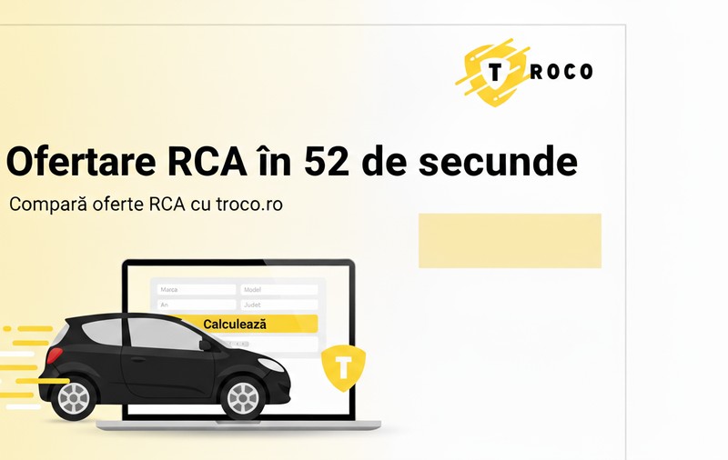 Cu troco.ro îți faci RCA mai repede ca niciodată – ofertare completă în mai puțin de un minut