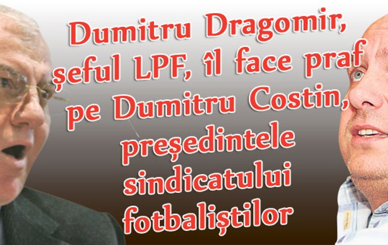 Dragomir despre preşedintele sindicatului fotbaliştilor: «Un trepăduş, un licurici»