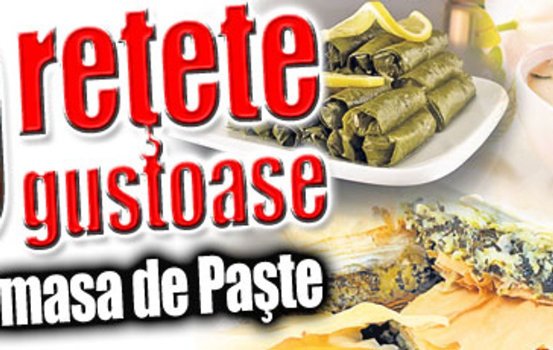 10 reţete gustoase pentru masa de Paşte