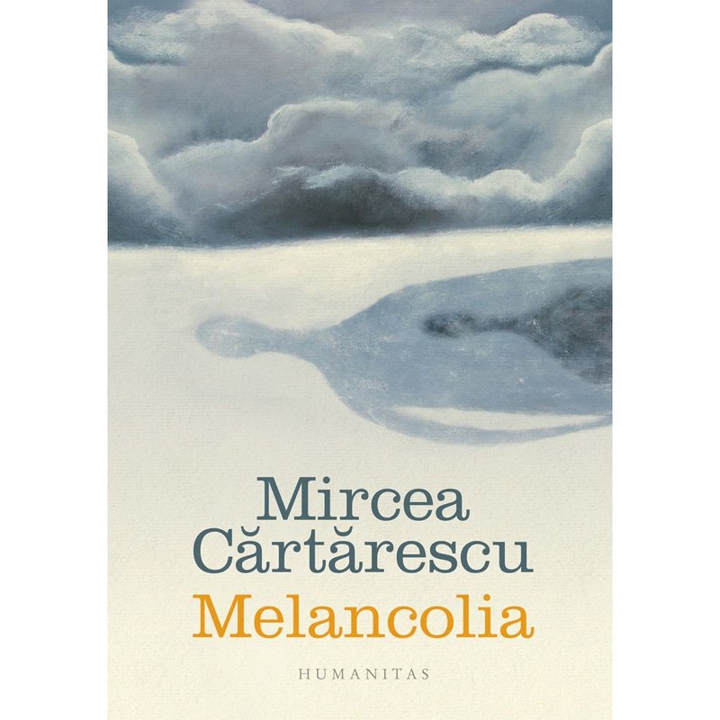 Coperta cărții „Melancolia”, de Mircea Cărtărescu