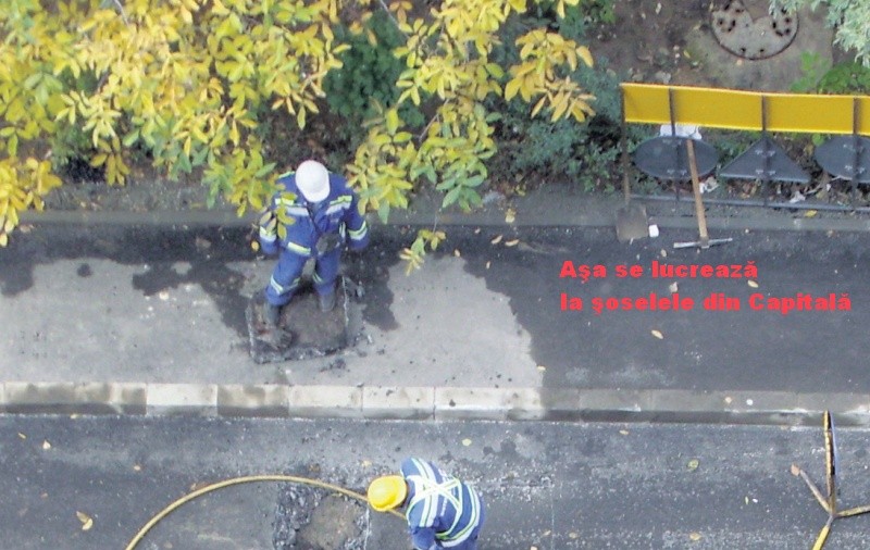 Azi asfaltează, mâine sparg