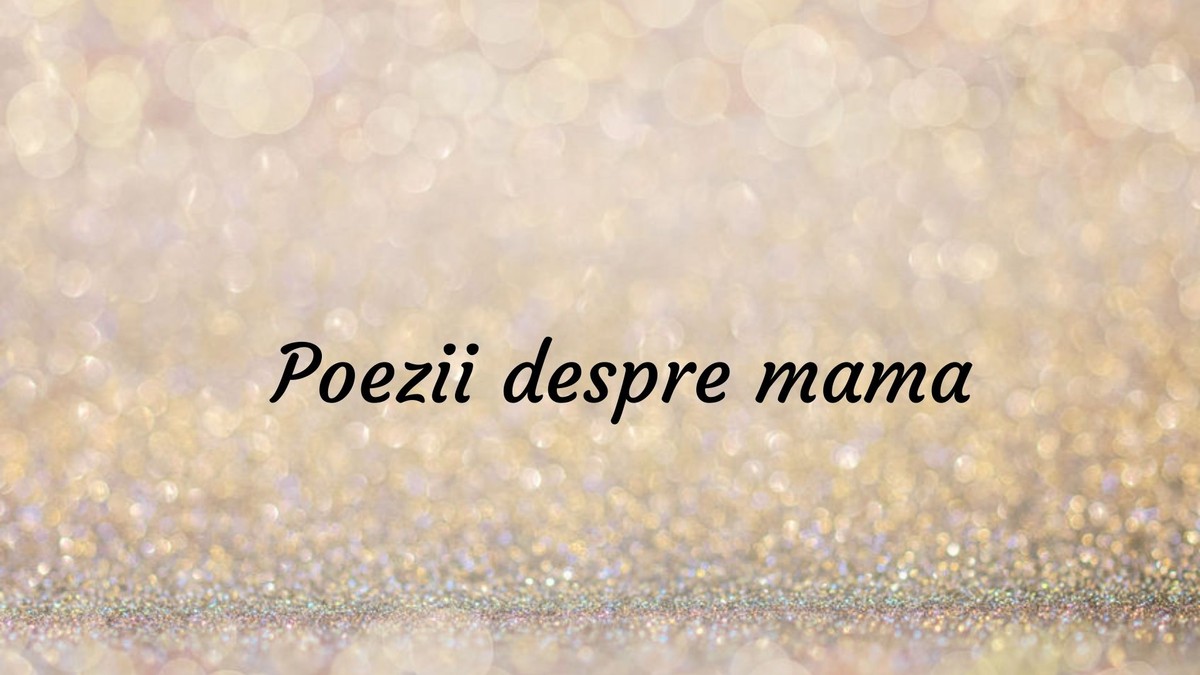 Poezii despre mama
