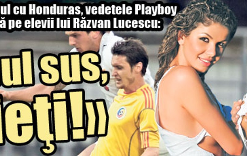 Vedetele Playboy îi încurajează pe elevii lui Răzvan Lucescu: «Capul sus, băieţi!»